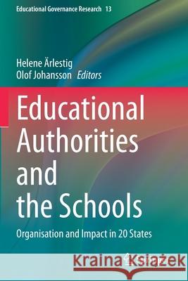 Educational Authorities and the Schools: Organisation and Impact in 20 States  Olof Johansson 9783030387617 Springer - książka