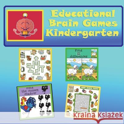 Educational Brain Games Kindergarten: Develop Children Brain, Using Games as an Education Tool Will Teach Your Children to Solve Problems, Develop Fin Pimmy Pim 9781546920175 Createspace Independent Publishing Platform - książka