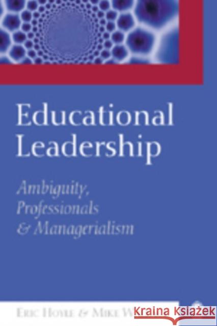 Educational Leadership: Ambiguity, Professionals and Managerialism Hoyle, Eric 9780761967422 Sage Publications - książka