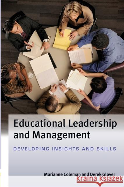 Educational Leadership and Management: Developing Insights and Skills Marianne Coleman 9780335236084 OPEN UNIVERSITY PRESS - książka