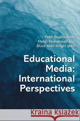 Educational Media: International Perspectives  9781803743950 Peter Lang (JL) - książka
