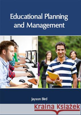 Educational Planning and Management Jayson Bird 9781632406088 Clanrye International - książka
