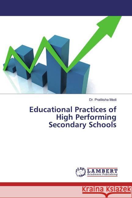 Educational Practices of High Performing Secondary Schools Modi, Pratiksha 9786200252999 LAP Lambert Academic Publishing - książka