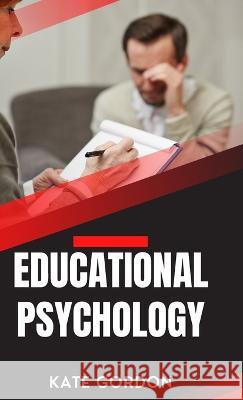 Educational Psychology Kate Gordon 9789355280831 Mjp Publisher - książka