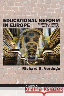 Educational Reform in Europe: History, Culture, and Ideology Verdugo, Richard R. 9781623966799 Information Age Publishing - książka