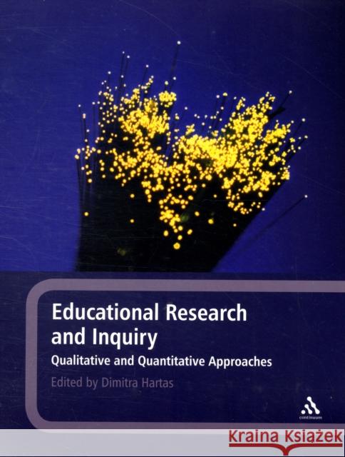 Educational Research and Inquiry: Qualitative and Quantitative Approaches Hartas, Dimitra 9781441178718  - książka