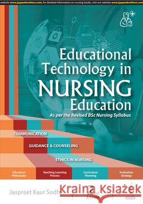 Educational Technology in Nursing Education Jaspreet Kaur Sodhi 9789356966567 Jaypee Brothers Medical Publishers - książka