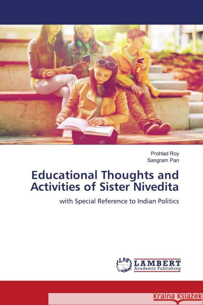 Educational Thoughts and Activities of Sister Nivedita Roy, Prohlad, Pan, Sangram 9786208433819 LAP Lambert Academic Publishing - książka