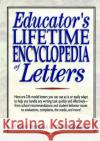 Educator's Lifetime Encyclopedia of Letters P. Susan Mamchak Mamchak                                  Steven R. Mamchak 9780137954360 Jossey-Bass