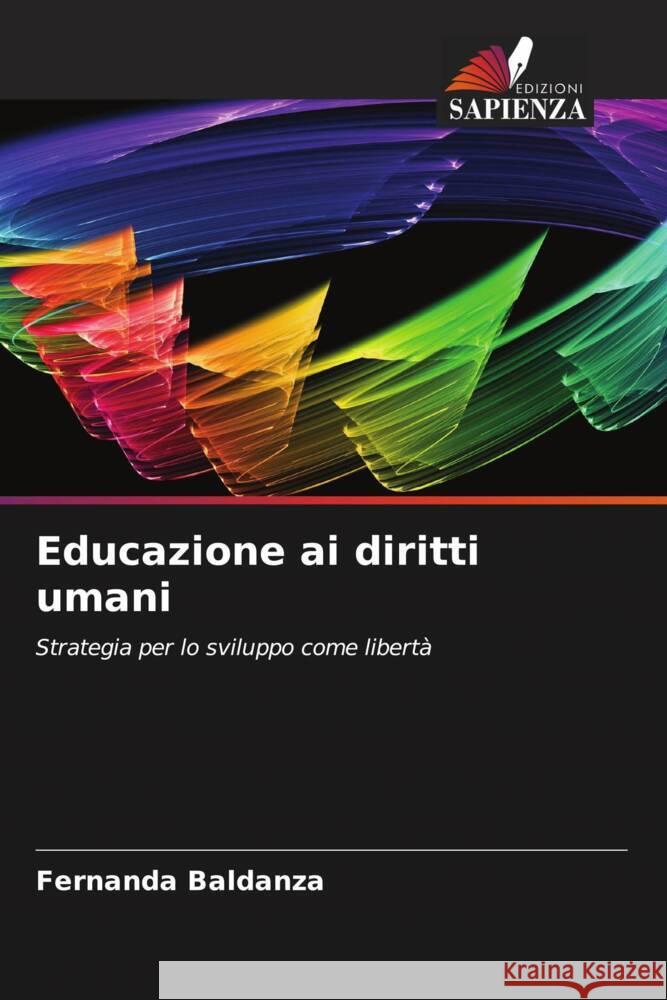 Educazione ai diritti umani Fernanda Baldanza 9786208156985 Edizioni Sapienza - książka