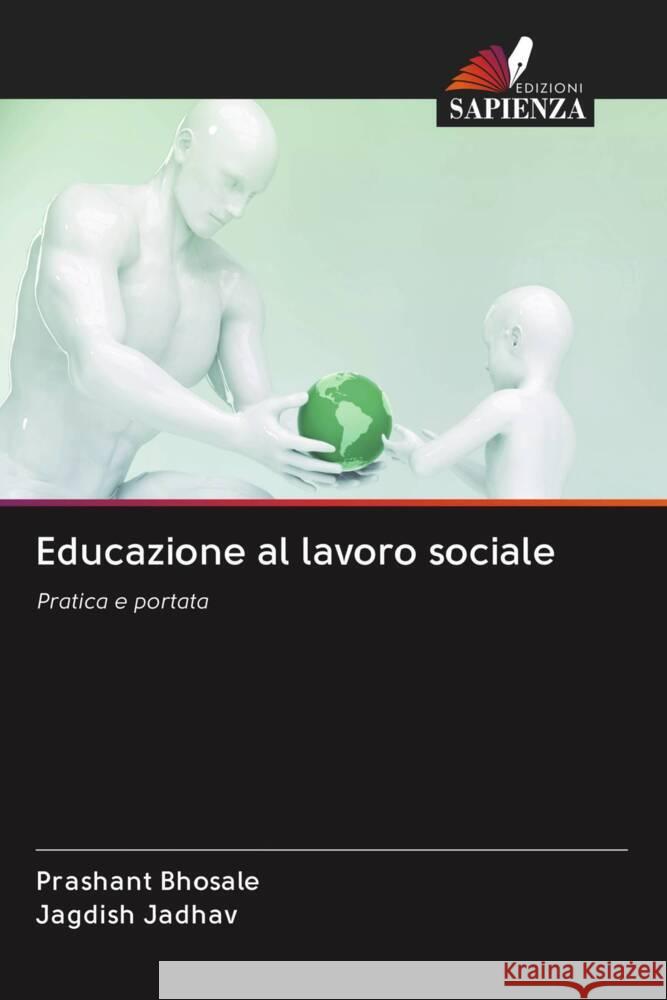 Educazione al lavoro sociale Bhosale, Prashant, Jadhav, Jagdish 9786203071252 Edizioni Sapienza - książka