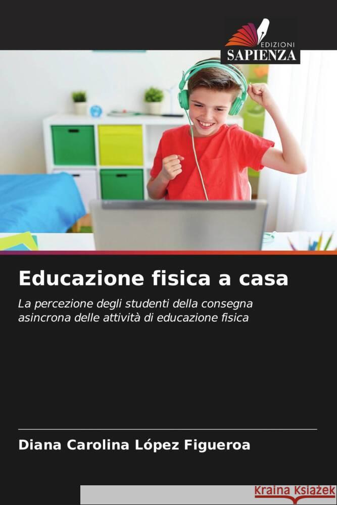 Educazione fisica a casa Diana Carolina L?pe 9786207959419 Edizioni Sapienza - książka