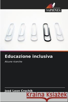 Educazione inclusiva Crochík, José Leon 9786209200939 Edizioni Sapienza - książka