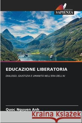EDUCAZIONE LIBERATORIA Nguyen Anh, Quoc 9786209315077 Edizioni Sapienza - książka