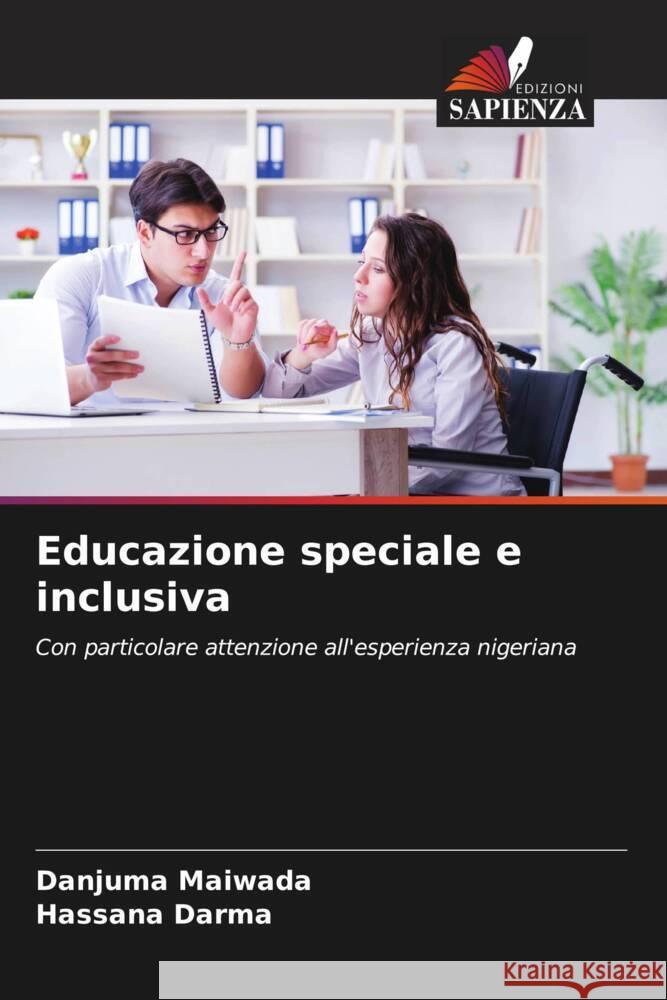 Educazione speciale e inclusiva Maiwada, Danjuma, Darma, Hassana 9786204509723 Edizioni Sapienza - książka