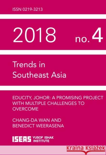 EduCity, Johor: A Promising Project with Multiple Challenges to Overcome Chang-Da Wan, Benedict Weerasena 9789814818292 Eurospan (JL) - książka