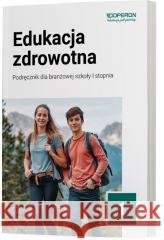Edukacja zdrowotna SBR 1 Podręcznik Katarzyna Myrcik, Beata Jakubik, Renata Szymańska 9788381976046 Operon - książka