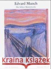 Edvard Munch, Die frühen Meisterwerke Munch, Edvard 9783888142772 Schirmer/Mosel - książka