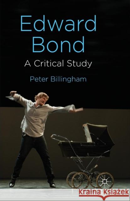 Edward Bond: A Critical Study P. Billingham   9781349349579 Palgrave Macmillan - książka