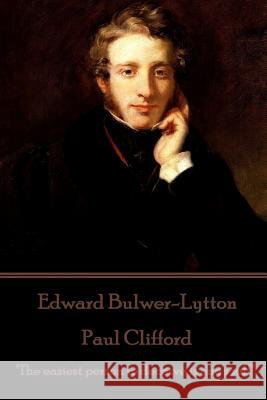 Edward Bulwer-Lytton - Paul Clifford: 