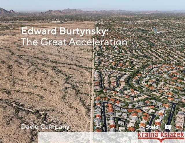 Edward Burtynsky: The Great Acceleration  9783969994818 Steidl - książka