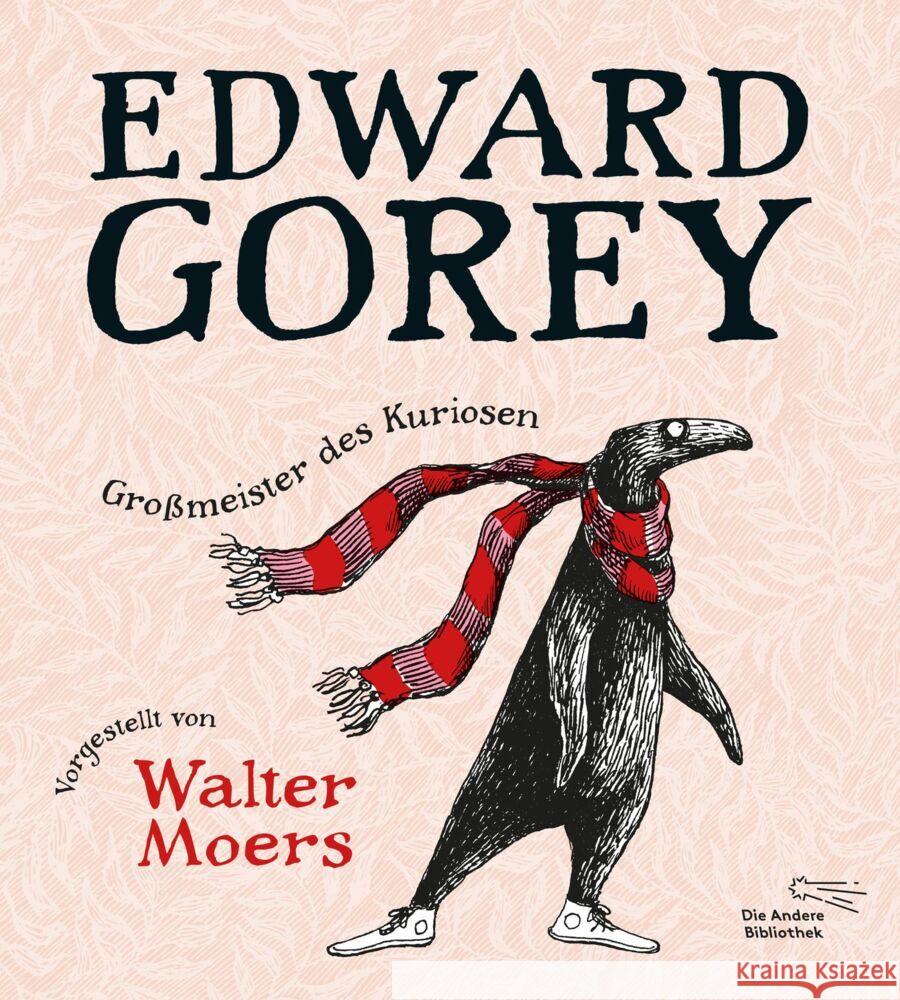 Edward Gorey - Großmeister des Kuriosen Gorey, Edward 9783847704850 AB - Die Andere Bibliothek - książka