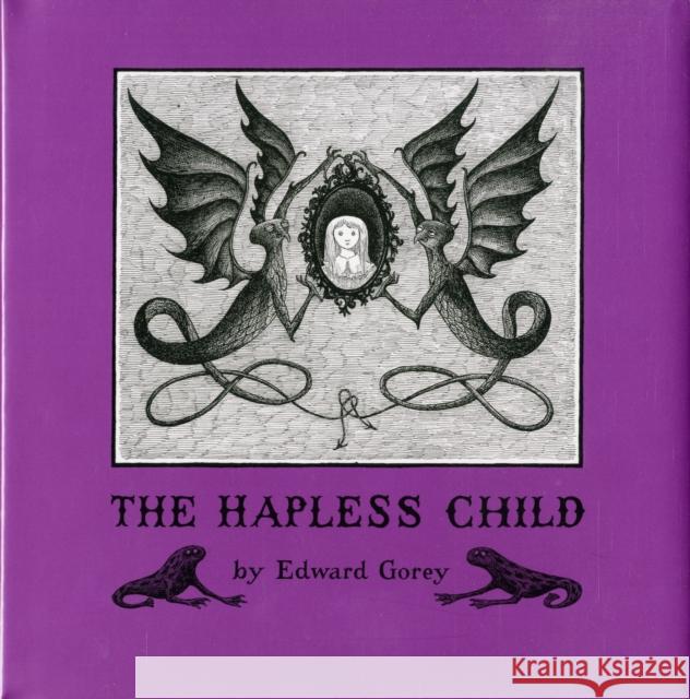 Edward Gorey the Hapless Child Edward Gorey 9780764944680 Pomegranate Communications Inc,US - książka