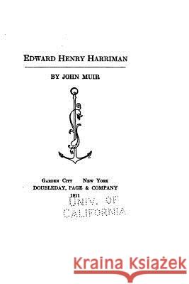 Edward Henry Harriman John Muir 9781530940554 Createspace Independent Publishing Platform - książka