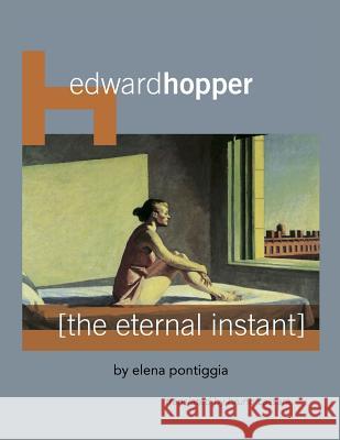 Edward Hopper: The Eternal Instant Elena Pontiggia Sabrina Toni Bruno Cassara 9781727420173 Createspace Independent Publishing Platform - książka