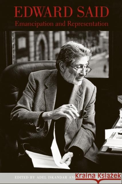 Edward Said: A Legacy of Emancipation and Representation Iskandar, Adel 9780520258907 UNIVERSITY OF CALIFORNIA PRESS - książka