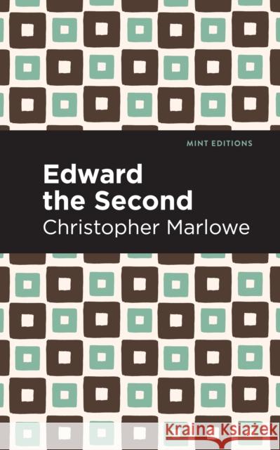 Edward the Second Christopher Marlowe Mint Editions 9781513272054 Mint Editions - książka