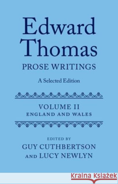 Edward Thomas: Prose Writings: A Selected Edition: Volume II: England and Wales Cuthbertson, Guy 9780199558261  - książka