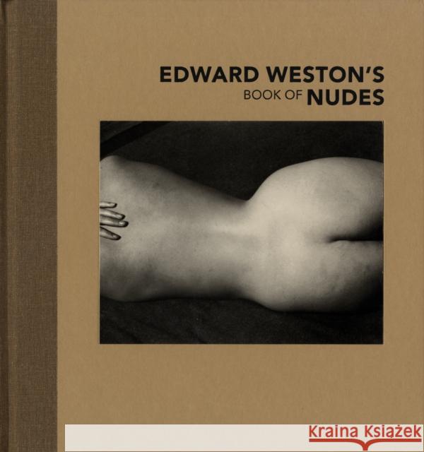 Edward Weston's Book of Nudes Edward Weston 9780892369034 Getty Trust Publications - książka