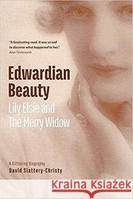 Edwardian Beauty David Slattery-Christy 9781838136536 Chrityplays Publications - książka