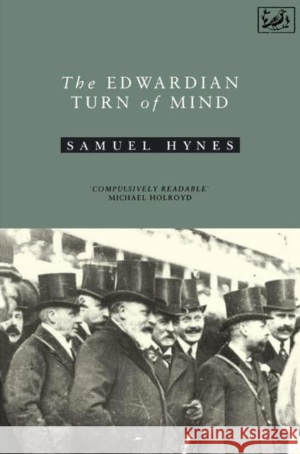 Edwardian Turn Of Mind Samuel Hynes 9780712650281 PIMLICO - książka