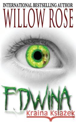 Edwina Willow Rose 9781532997686 Createspace Independent Publishing Platform - książka