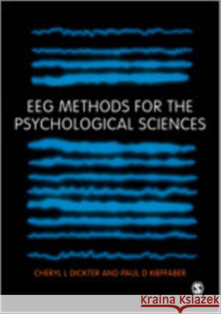 EEG Methods for the Psychological Sciences Paul D Kieffaber 9781446283004 Sage Publications Ltd - książka