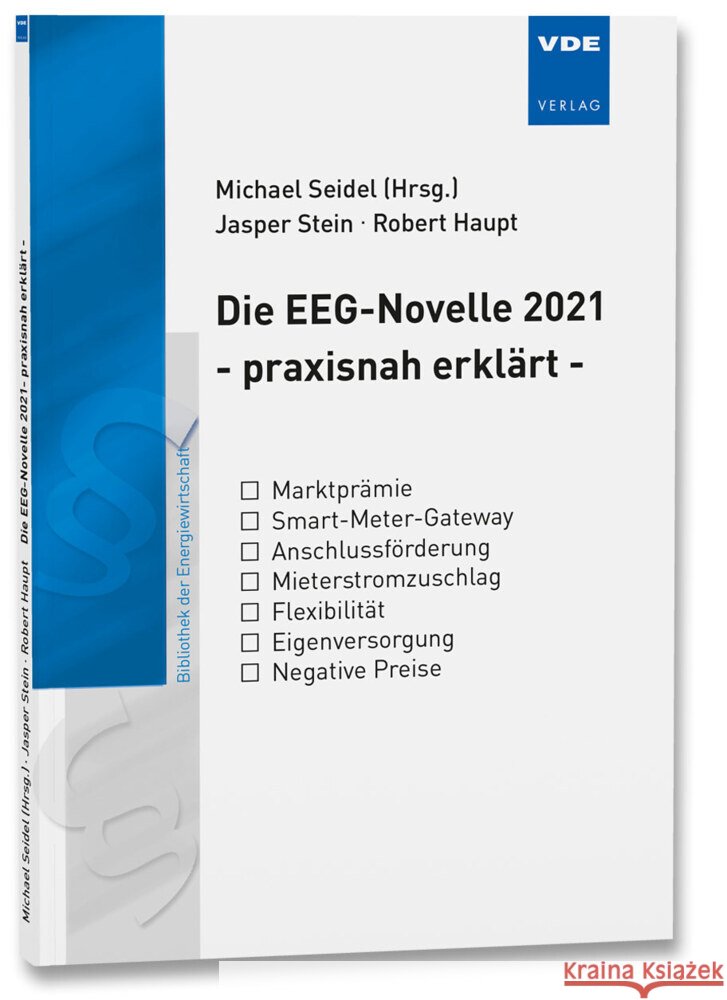 EEG Novelle 2021 - praxisnah erklärt Stein, Jasper, Haupt, Robert 9783800755721 VDE-Verlag - książka