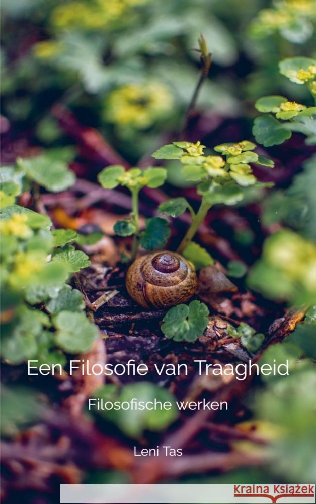 Een Filosofie van Traagheid Leni Tas 9789464923711 Brave New Books - książka