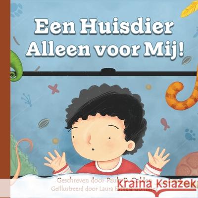 Een Huisdier Alleen Voor Mij! Paula D. Golden Laura Gonz 9781886730090 Readndream.com - książka