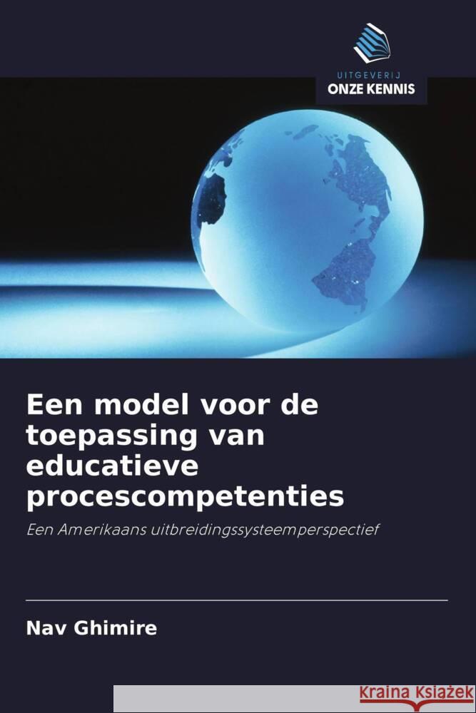 Een model voor de toepassing van educatieve procescompetenties Ghimire, Nav, Martin, Robert 9786202980401 Uitgeverij Onze Kennis - książka