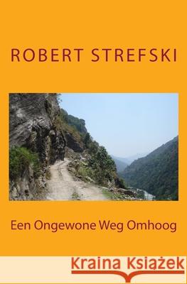 Een ongewone weg omhoog E. Bramski L. de Vaan R. Strefski 9781548314170 Createspace Independent Publishing Platform - książka