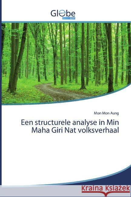 Een structurele analyse in Min Maha Giri Nat volksverhaal Aung, Mon Mon 9786200600660 GlobeEdit - książka