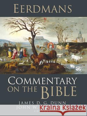 Eerdmans Commentary on the Bible James D. G. Dunn 9780802879783 William B. Eerdmans Publishing Company - książka