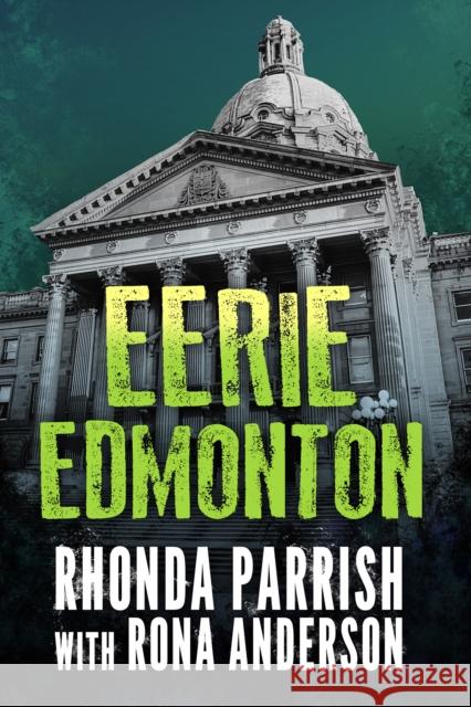 Eerie Edmonton  9781459744493 Dundurn Group - książka