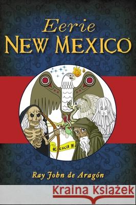 Eerie New Mexico Arag 9781467145947 History Press - książka