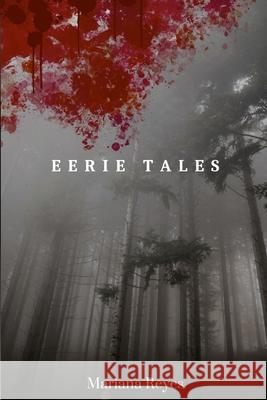 Eerie Tales Mariana Reyes 9781738030224 Annapaola Reyes Navarrete - książka