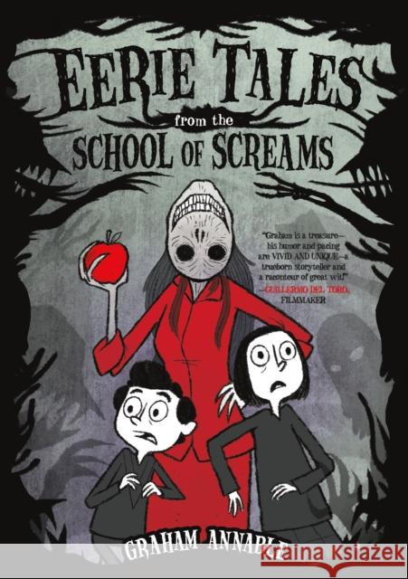Eerie Tales from the School of Screams Graham Annable 9781250195036 St Martin's Press - książka