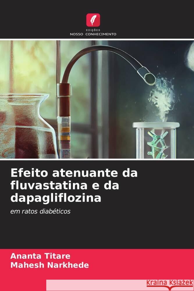 Efeito atenuante da fluvastatina e da dapagliflozina Titare, Ananta, Narkhede, Mahesh 9786208271855 Edições Nosso Conhecimento - książka