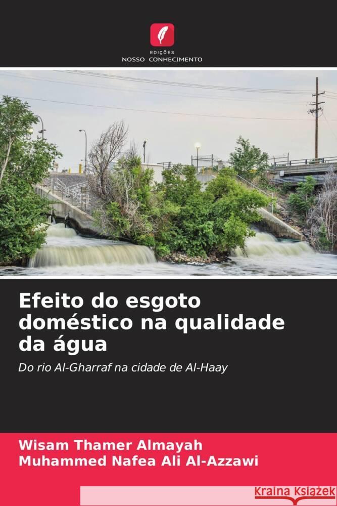 Efeito do esgoto doméstico na qualidade da água Thamer Almayah, Wisam, Nafea Ali Al-Azzawi, Muhammed 9786205154939 Edições Nosso Conhecimento - książka